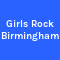 Girls Rock Birmingham